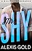 Mr. Shy by Alexis Gold (2016-01-30)