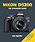 Nikon D5200 (Expanded Guide) by Jon Sparks (2013-08-07)