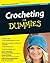 Crocheting For Dummies by Karen Manthey, Susan Brittain, Julie Holetz [For Dummies,2010] (Paperback) 2nd Edition
