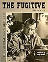 The Official Fan's Guide to the Fugitive by Mel Proctor