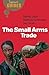 [(The Small Arms Trade: A Beginner's Guide)] [Author: Matthew Schroeder] published on (February, 2007)