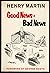 Good News Bad News