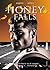 Honey Falls by Sophie Stiles