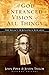 A God Entranced Vision of All Things: The Legacy of Jonathan Edwards