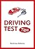 Driving Test Tips by Andrew Adams (2014-03-01)