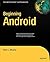 Beginning Android (Expert's Voice in Open Source) by Mark Murphy (2009-06-25)