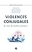 Violences conjugales: Au cœ...