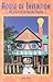 House of Invention: The Secret Life of Everyday Products