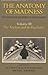 The Anatomy of Madness. Essays in the History of Psychiatry, Volume 3: The Asylum and Its Psychiatry