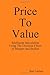 Price To Value [Paperback] ...