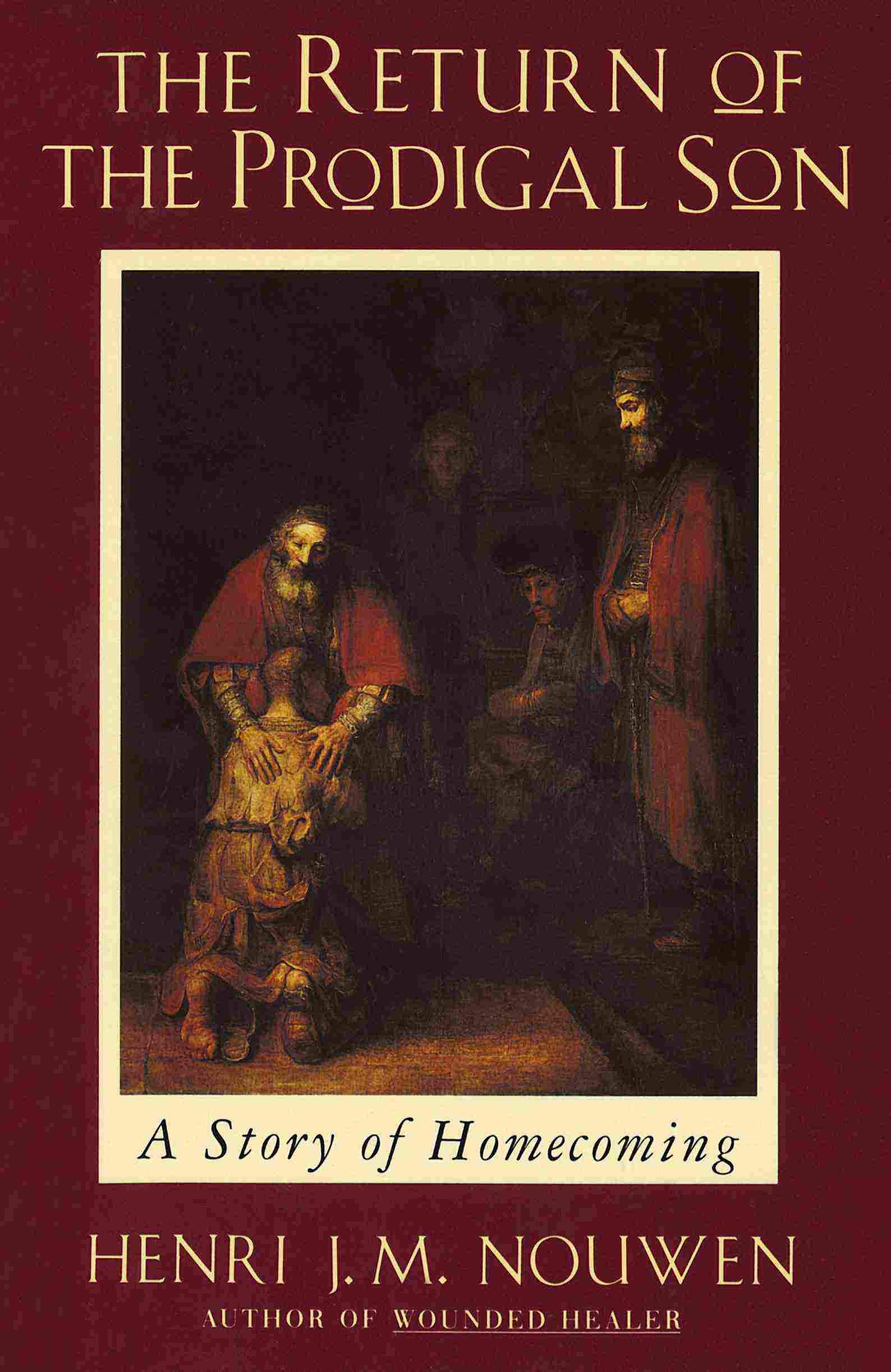 The Return of The Prodigal Son: A Story of Homecoming - Paperback by Henri J. M. Nouwen