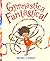 Gymnastica Fantastica!
