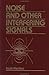 Noise and Other Interfering Signals by Ralph Morrison (1991-12-30)