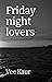 Friday night lovers