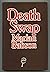 Death Swap