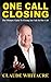 One Call Closing: The Ultimate Guide To Closing Any Sale In One Call by Claude Whitacre (2013-12-03)