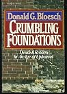 Crumbling Foundations: Death and Rebirth In An Age of Upheaval Crumbling Foundations: Death and Rebirth In An Age of Upheaval