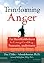 Transforming Anger: The Heartmath Solution for Letting Go of Rage, Frustration, and Irritation by Doc Childre Deborah Rozman(2008-01-01)