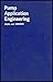 Pump Application Engineering