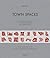 [(Town Spaces: Contemporary Interpretations in Traditional Urbanism )] [Author: Rob Krier] [Jul-2006]