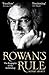 Rowan's Rule: The Biography of the Archbishop by Shortt, Rupert (2009)