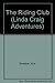 The Riding Club (Linda Craig Adventures, #9)