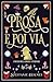 Prosa e poi via (I misteri della Libreria Nevermore #5)
