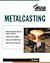 Metalcasting - Craft Master Series