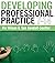 Developing Professional Pra...