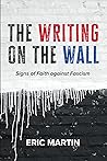 The Writing on the Wall: Signs of Faith against Fascism