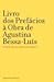Livro dos Prefácios à Obra de Agustina Bessa-Luís (Portuguese Edition)