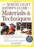 The North Light Artist's Guide to Materials & Techniques by Philip W. Metzger (2001-07-03)