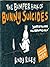 The Book of Bunny Suicides : Little Fluffy Rabbits Who Just Don't Want to Live Anymore(Paperback) - 2004 Edition