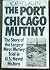 The Port Chicago Mutiny by Robert L. Allen by Robert L.  Allen