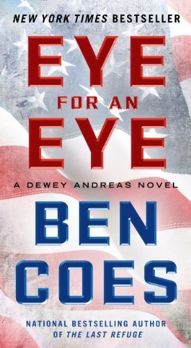 Eye for an Eye: A Dewey Andreas Novel by Coes, Ben (April 29, 2014) Mass Market Paperback