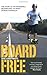 BoardFree: The Story of an Incredible Skateboard Journey Across Australia by Dave Cornthwaite (2008-04-27)