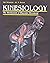 Kinesiology the Mechanism of Muscular Movement by R. Tait McKenzie