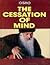 The Cessation of Mind