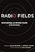 Radio Fields: Anthropology and Wireless Sound in the 21st Century by Fisher, Daniel, Bessire, Lucas (2012) Paperback