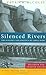 Silenced Rivers by Patrick McCully