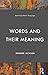 Words and Their Meaning (Learning about Language)