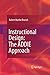Instructional Design: The ADDIE Approach Paperback September 10, 2014