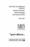 The End of Foreign Policy?: British Interests, Global Linkages and Natural Limits The End of Foreign Policy?: British Interests, Global Linkages and Natural Limits