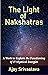 The Light of Nakshatras: A Comprehensive Work to Explain the Functioning of 27 Mystical Energies