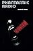 Phantasmic Radio Paperback - September 7, 1995