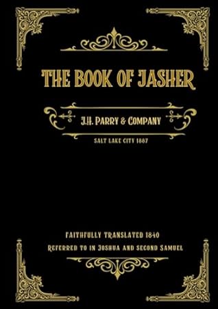 The Book of Jasher: J.H. Parry & Company 1887