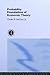 Probability Foundations of Economic Theory