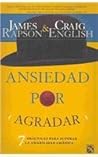 Ansiedad por agradar/ Anxiety to Please: 7 Practicas Para Superar La Amabilidad Cronica (Spanish Edition)