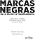 Marcas negras: En la era de...