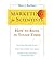[(Marketing for Scientists: How to Shine in Tough Times )] [Author: Marc J. Kuchner] [Apr-2012]